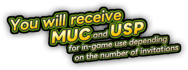 You will receive MUC and USP for in-game use depending on the number of invitations