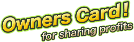 receive Owners Card for sharing profits